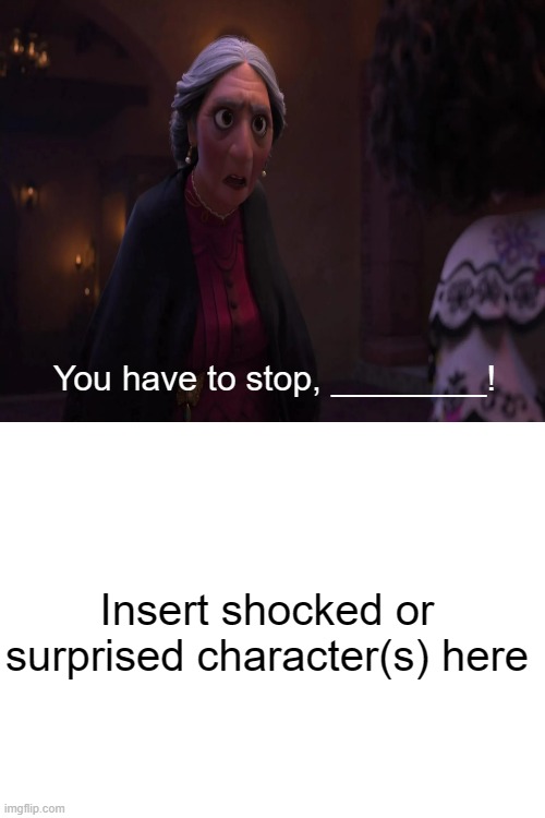 Abuela Alma tells who to stop? Blank Meme Template