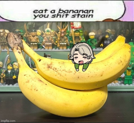 image tagged in eat a bananan you shit stain | made w/ Imgflip meme maker