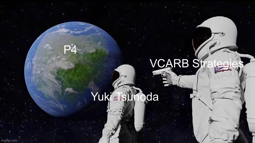 Aus2025 GP | P4; VCARB Strategies; Yuki Tsunoda | image tagged in memes,always has been | made w/ Imgflip meme maker