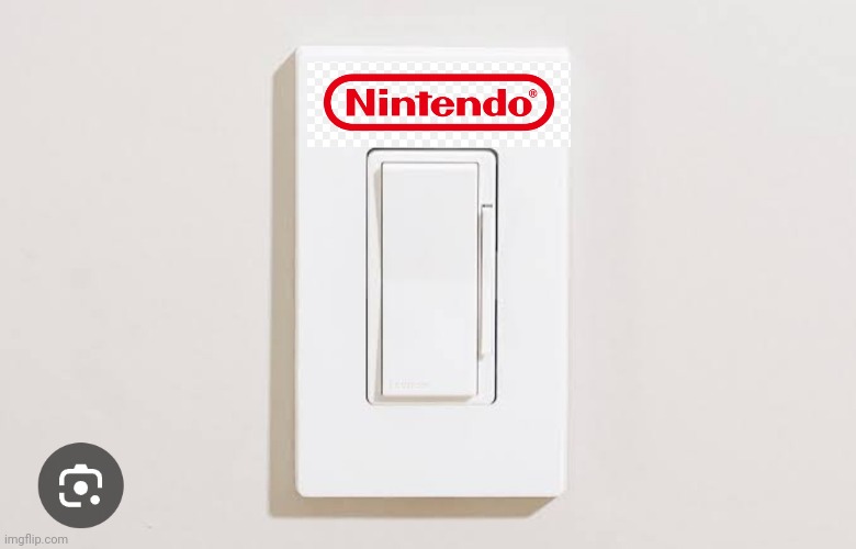 oh look a Nintendo "switch" | image tagged in memes,funny,funny memes,nintendo switch,switch,light switch | made w/ Imgflip meme maker