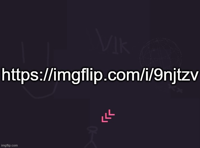 vik's image | https://imgflip.com/i/9njtzv | image tagged in vik's image | made w/ Imgflip meme maker