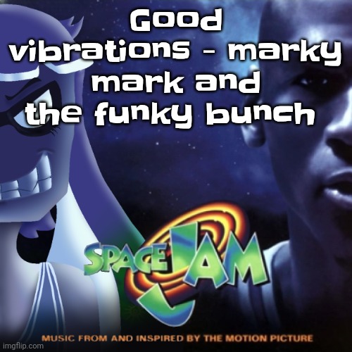 Yuh | Good vibrations - marky mark and the funky bunch | image tagged in skatez jam | made w/ Imgflip meme maker