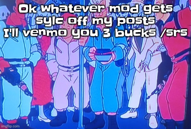 I'm actually being deadass, the block button isn't enough | Ok whatever mod gets sylc off my posts I'll venmo you 3 bucks /srs | image tagged in average matt rose video | made w/ Imgflip meme maker
