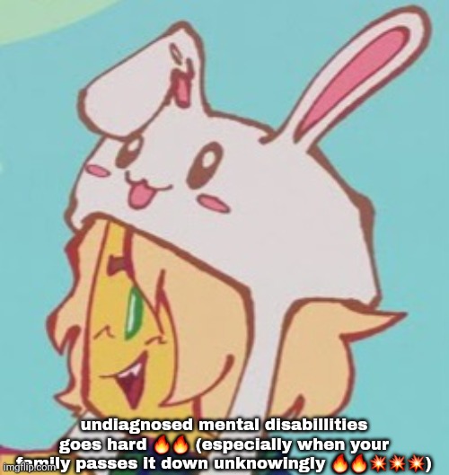 yuri is forever yuri is forever yuri is forever yuri is forever | undiagnosed mental disabillities goes hard 🔥🔥 (especially when your family passes it down unknowingly 🔥🔥💥💥💥) | image tagged in yuri is forever yuri is forever yuri is forever yuri is forever | made w/ Imgflip meme maker