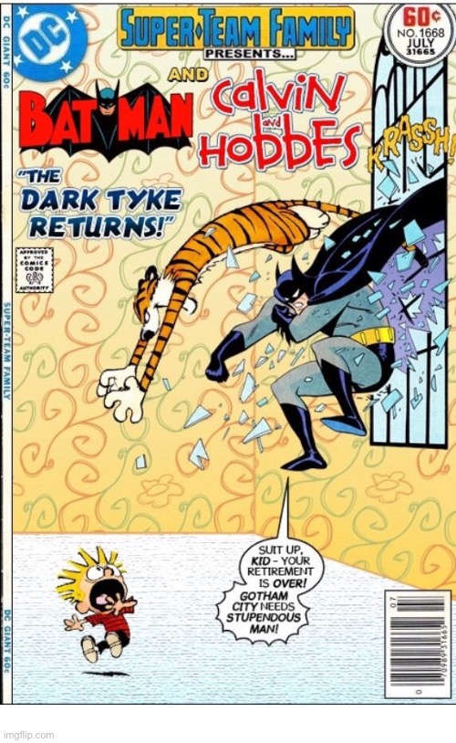 The Dark Knight requests the assistance of… Stupendous Man! | image tagged in calvin and hobbes | made w/ Imgflip meme maker