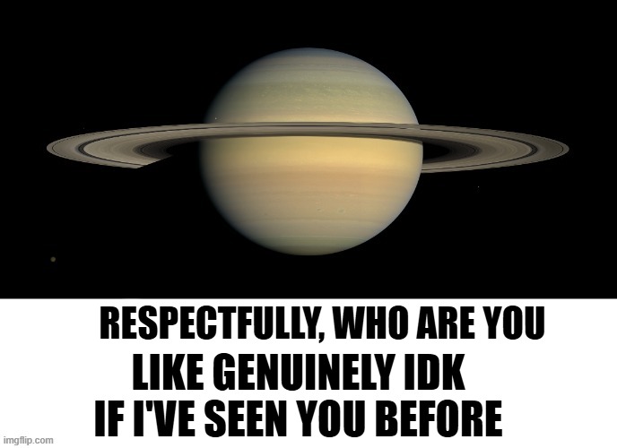 Bruh who tf are you LMAOOO | LIKE GENUINELY IDK IF I'VE SEEN YOU BEFORE RESPECTFULLY, WHO ARE YOU | image tagged in bruh who tf are you lmaooo | made w/ Imgflip meme maker