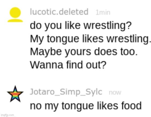 my tongue likes food | image tagged in my tongue likes food | made w/ Imgflip meme maker