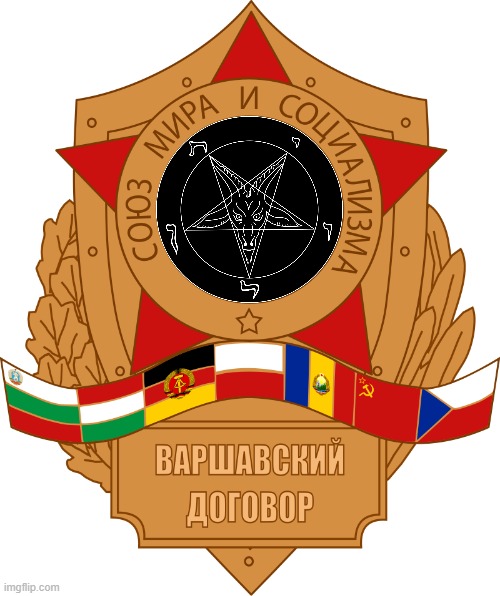 Satanist warsaw pact | image tagged in warsaw pact,satanist,anti communism | made w/ Imgflip meme maker