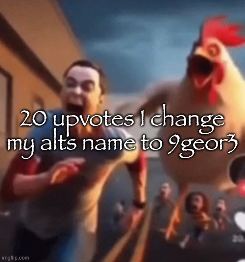 The most recognizable link | 20 upvotes I change my alts name to 9geor3 | image tagged in sheldon cooper | made w/ Imgflip meme maker