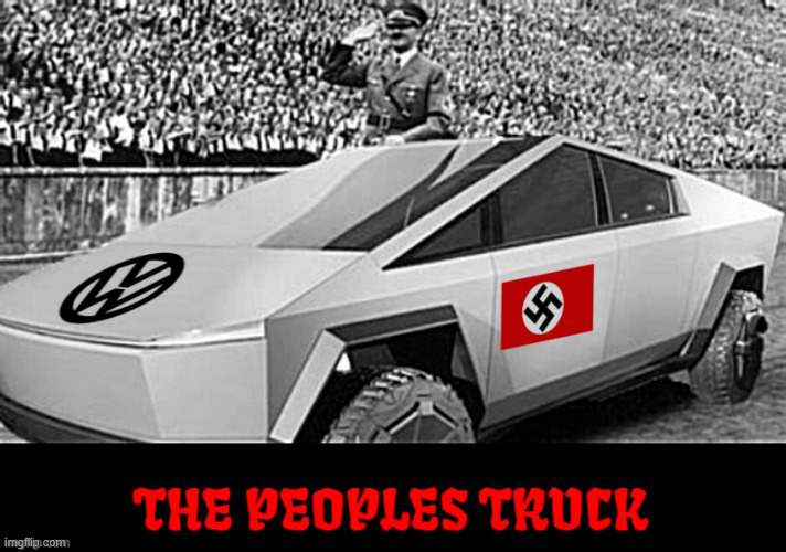 The Peoples Truck Tesliar | image tagged in the peoples truck tesliar,cyber junk,autobomb,hitler,tesliar,vw logo | made w/ Imgflip meme maker