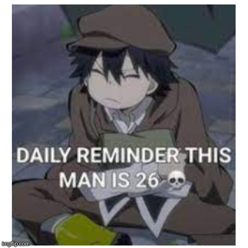 26 physically 6 mentaly | image tagged in bsd,ranpo | made w/ Imgflip meme maker