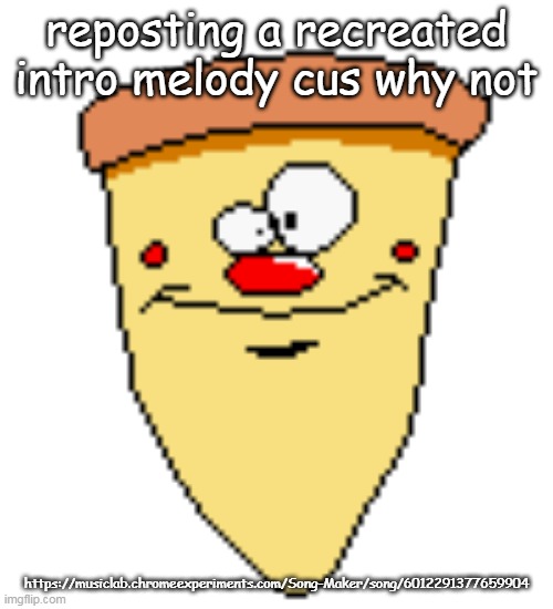 my butthoel reaction image | reposting a recreated intro melody cus why not; https://musiclab.chromeexperiments.com/Song-Maker/song/6012291377659904 | image tagged in my butthoel reaction image | made w/ Imgflip meme maker