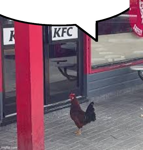 Chicken at KFC | image tagged in chicken at kfc | made w/ Imgflip meme maker