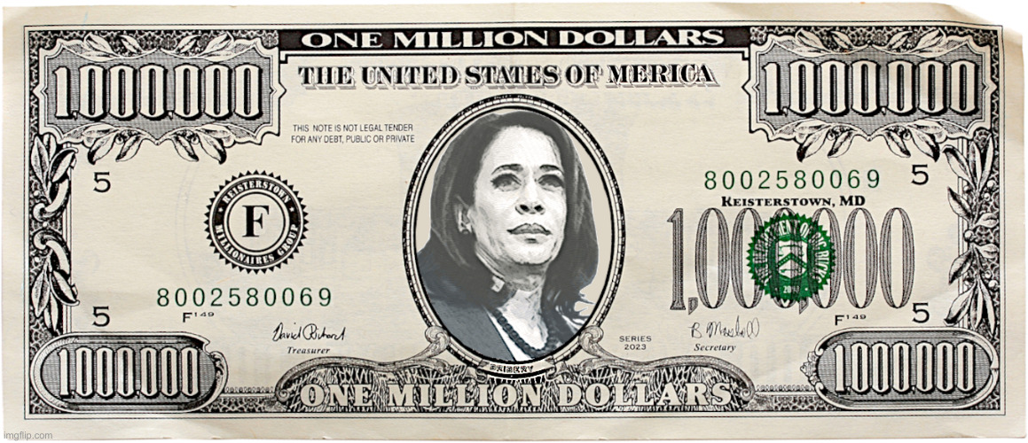 KAMALA BUCKS | image tagged in kamala bucks | made w/ Imgflip meme maker