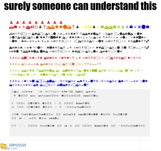 help | surely someone can understand this | image tagged in help,help me,help please,memes,funny | made w/ Imgflip meme maker