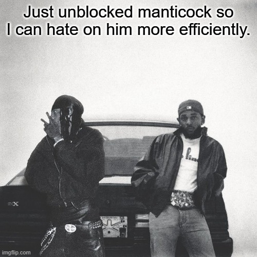 IAMDUCKWORTH. | Just unblocked manticock so I can hate on him more efficiently. | image tagged in iamduckworth | made w/ Imgflip meme maker