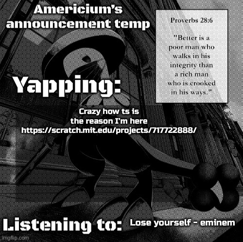 Americium Breloom temp | Crazy how ts is the reason I’m here
https://scratch.mit.edu/projects/717722888/; Lose yourself - eminem | image tagged in americium breloom temp | made w/ Imgflip meme maker