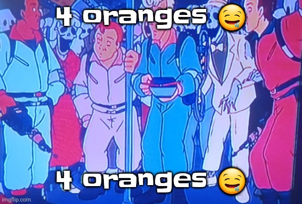 4 oranges | 4 oranges 🤤; 4 oranges 🤤 | image tagged in 4 oranges | made w/ Imgflip meme maker