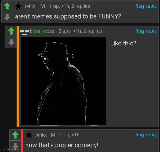 now that's proper comedy! | image tagged in now that's proper comedy | made w/ Imgflip meme maker