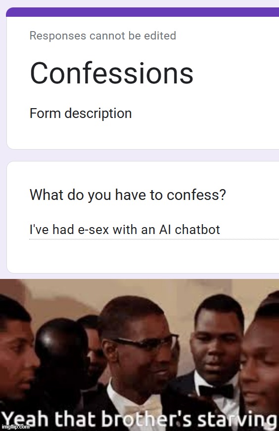 https://forms.gle/y1MCBA8aa8qZLLqJ6 | image tagged in that brother starving | made w/ Imgflip meme maker