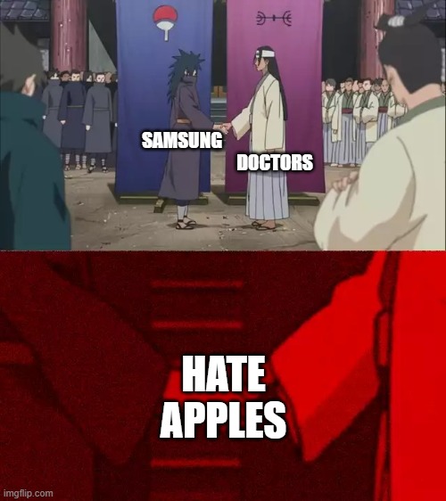 two different apples | DOCTORS; SAMSUNG; HATE APPLES | image tagged in naruto handshake meme template | made w/ Imgflip meme maker