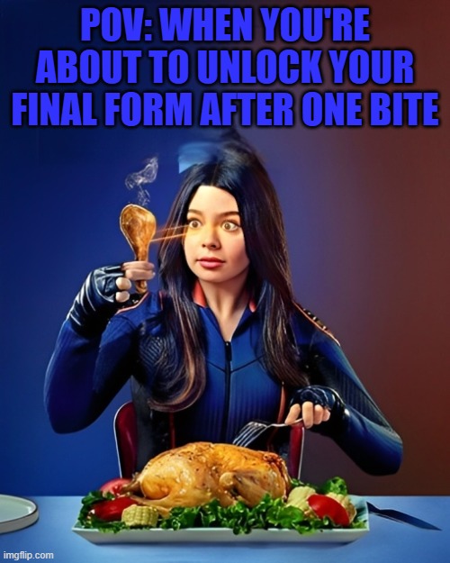 final form | POV: WHEN YOU'RE ABOUT TO UNLOCK YOUR FINAL FORM AFTER ONE BITE | image tagged in memes | made w/ Imgflip meme maker