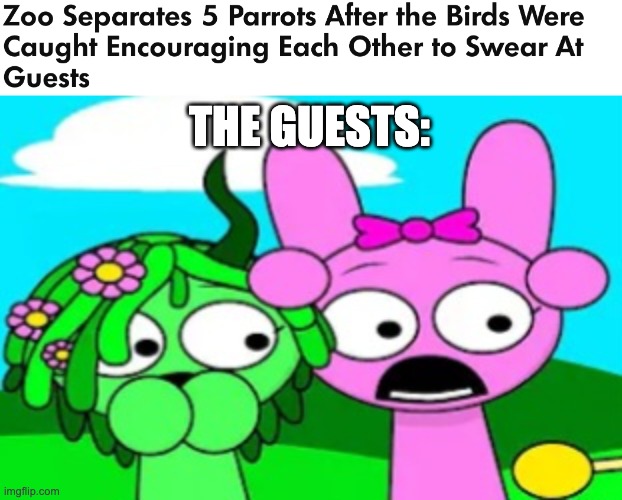 they're wild for that | THE GUESTS: | image tagged in shocked sprunkers,memes,birds,sprunki,parrot,swearing | made w/ Imgflip meme maker