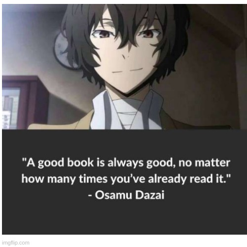 ... | image tagged in bsd,dazai | made w/ Imgflip meme maker