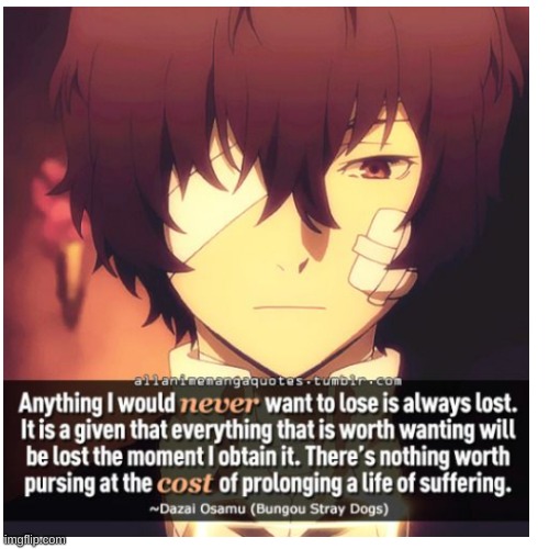 ... | image tagged in bsd,dazai | made w/ Imgflip meme maker