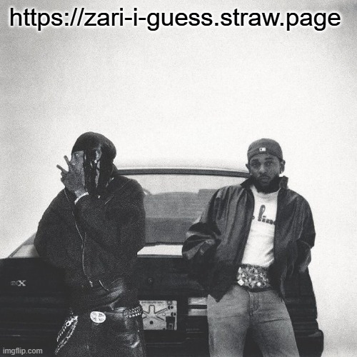 https://zari-i-guess.straw.page | https://zari-i-guess.straw.page | image tagged in iamduckworth | made w/ Imgflip meme maker