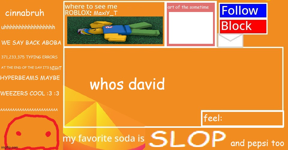 Cinnabruh announcement | whos david | image tagged in cinnabruh announcement | made w/ Imgflip meme maker