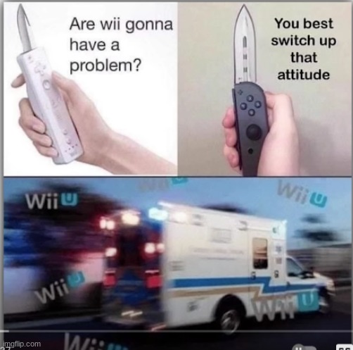 Nintendo Crime | image tagged in wii,wii u,nintendo switch,knife | made w/ Imgflip meme maker