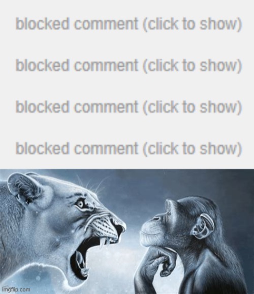 image tagged in tiger yell at pondering monkey | made w/ Imgflip meme maker