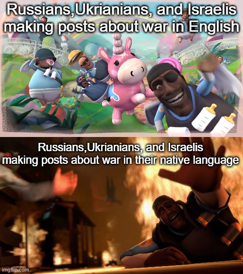 Basically the posts in English are "it's to liberate, posts in the native language are literal nationalism☠️ | Russians,Ukrianians, and Israelis making posts about war in English; Russians,Ukrianians, and Israelis making posts about war in their native language | image tagged in imagination vs reality | made w/ Imgflip meme maker