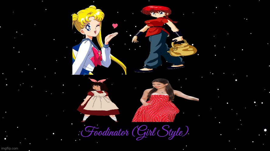 Foodinator (Girl Style) | Foodinator (Girl Style) | image tagged in space background,anime,girls,disney channel,sailor moon,disney | made w/ Imgflip meme maker