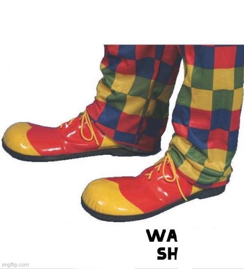 wash | made w/ Imgflip meme maker