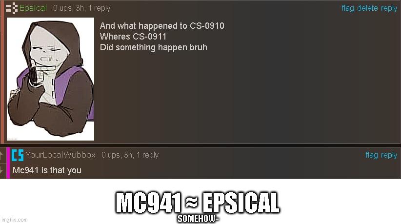 MC941 ≈ EPSICAL; SOMEHOW- | made w/ Imgflip meme maker