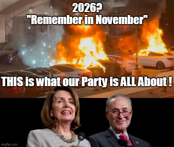 Did work in 2020 when they burned the whole country for 18 Months | 2026?
"Remember in November"; THIS is what our Party is ALL About ! | image tagged in remember in november pelosi schumer burn it down meme | made w/ Imgflip meme maker