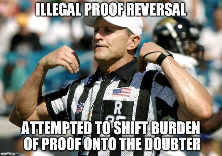 Proof reversal fallacy referee | made w/ Imgflip meme maker