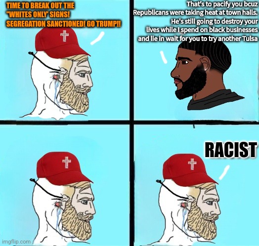 Symbolic victories. Malcolm X Was Right lol | That's to pacify you bcuz Republicans were taking heat at town halls. He's still going to destroy your lives while I spend on black businesses and lie in wait for you to try another Tulsa; TIME TO BREAK OUT THE "WHITES ONLY' SIGNS! SEGREGATION SANCTIONED! GO TRUMP!! RACIST | image tagged in lol,cons,maga mental midget | made w/ Imgflip meme maker