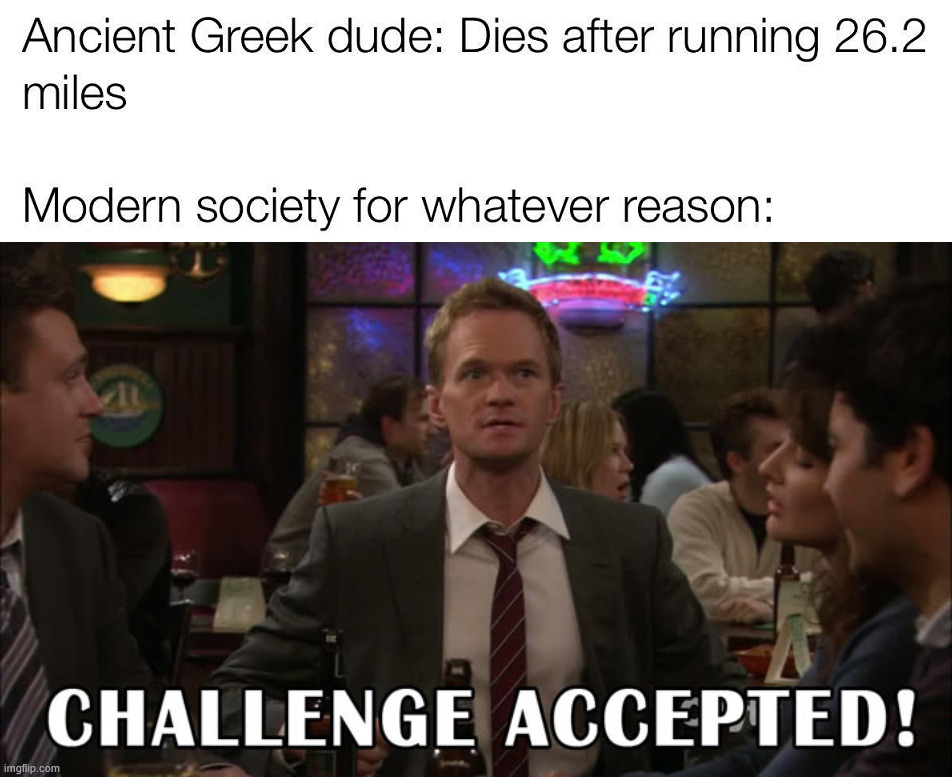 Marathon running | image tagged in challenge accepted | made w/ Imgflip meme maker