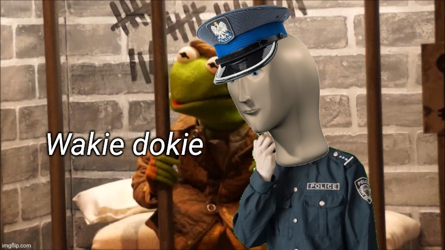 Wakie dokey | image tagged in wakie dokey | made w/ Imgflip meme maker