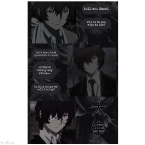 dazai vibes | image tagged in bsd,dazai | made w/ Imgflip meme maker