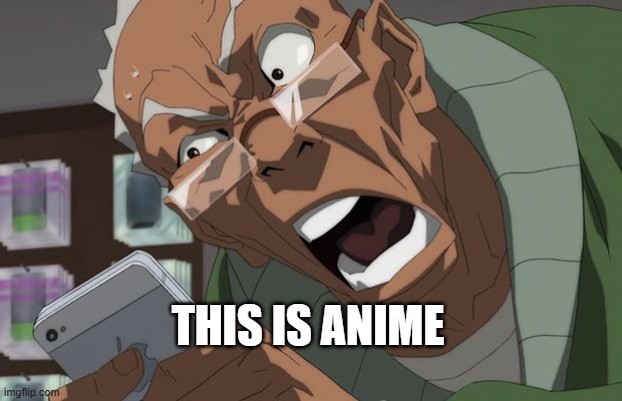 the boondocks is anime | THIS IS ANIME | image tagged in boondocks | made w/ Imgflip meme maker