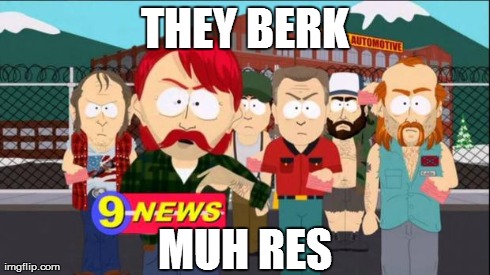They took our jobs | THEY BERK MUH RES | image tagged in they took our jobs,AdviceAnimals | made w/ Imgflip meme maker