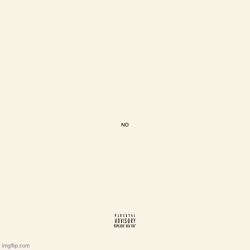 Cruel Winter (2016) temp | NO | image tagged in cruel winter 2016 temp | made w/ Imgflip meme maker