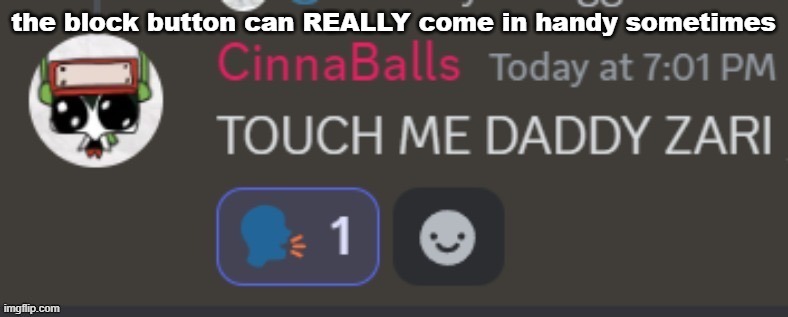 gladly i mean what | the block button can REALLY come in handy sometimes | image tagged in gladly i mean what | made w/ Imgflip meme maker