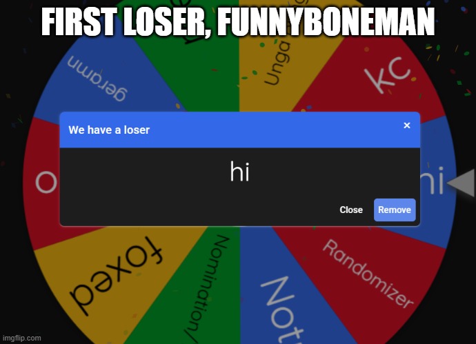 FIRST LOSER, FUNNYBONEMAN | made w/ Imgflip meme maker