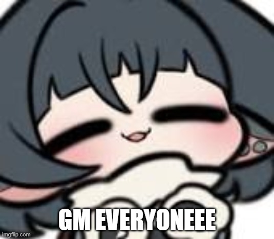 gmm | GM EVERYONEEE | image tagged in ohhhh shiiiit | made w/ Imgflip meme maker