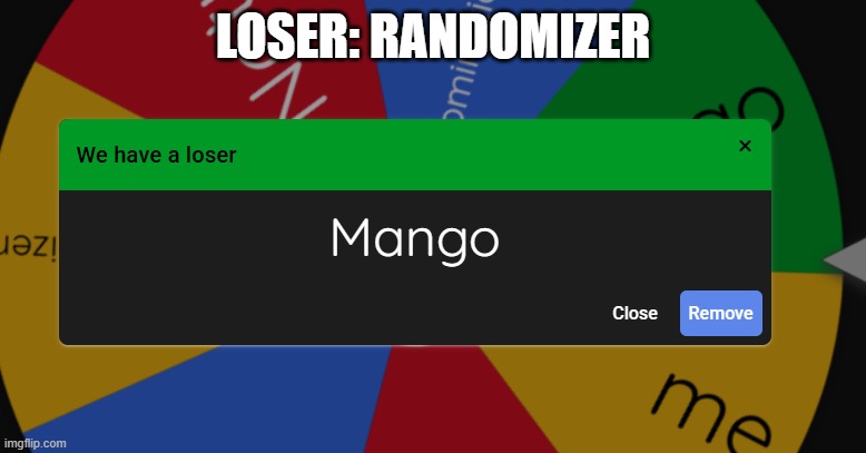 LOSER: RANDOMIZER | made w/ Imgflip meme maker